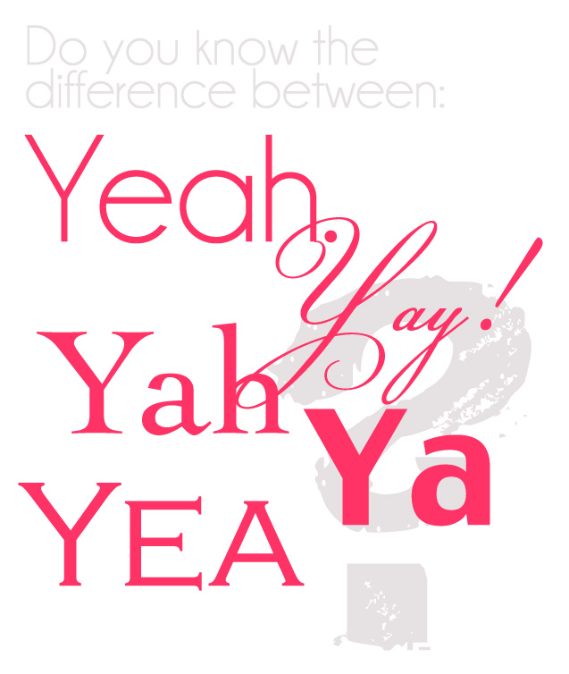 Use Of Yea Yeah And Yay