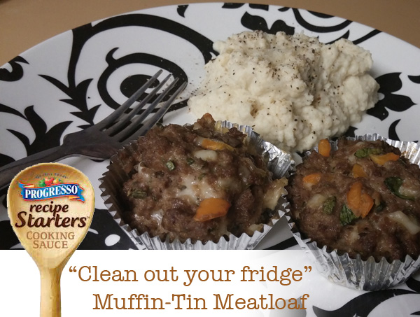 "Clean out your fridge" Muffin-Tin Meatloaf with Progresso Recipe Starters | Genpink